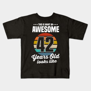 Vintage This Is What An Awesome 42 Years Old Looks Like Kids T-Shirt